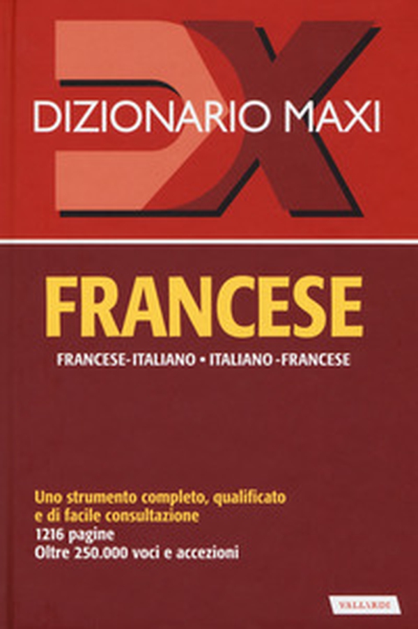 Dizionario maxi. Francese. Francese-italiano, italiano-francese - Librerie.coop Dizionario maxi. Francese. Francese-italiano, italiano-francese - Librerie.coop
