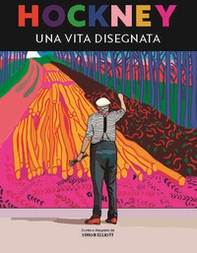 Hockney. Una vita disegnata - Librerie.coop