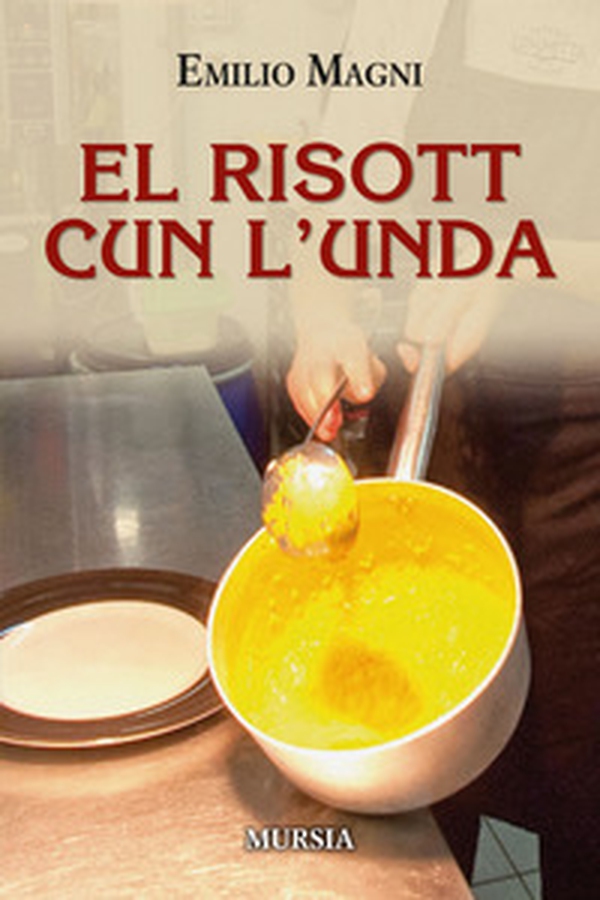 El risott cun l'unda - Librerie.coop El risott cun l'unda - Librerie.coop