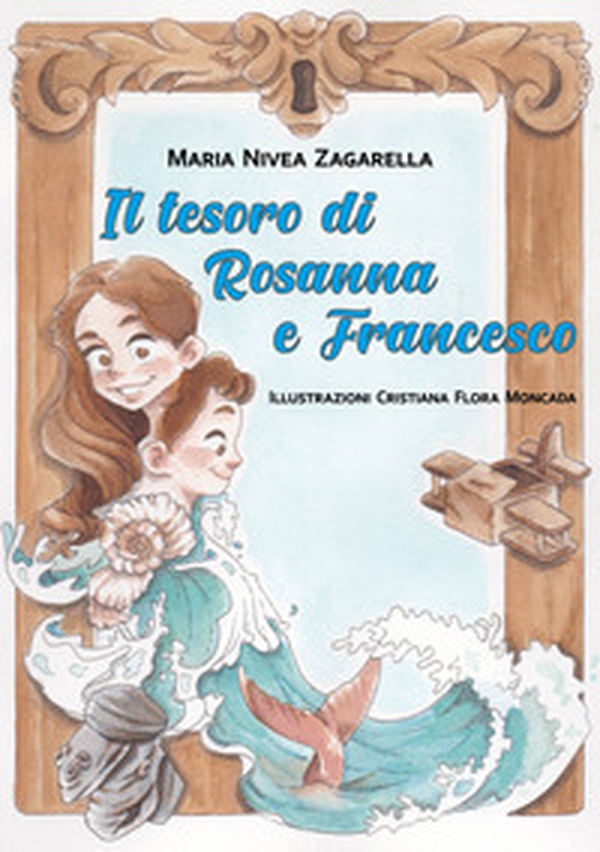 Il tesoro di Rosanna e Francesco - Librerie.coop Il tesoro di Rosanna e Francesco - Librerie.coop
