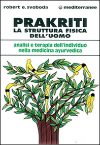 Prakriti. La struttura fisica dell'uomo - Librerie.coop