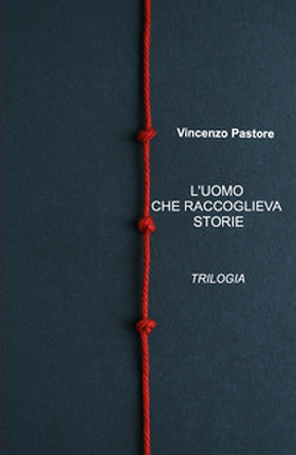 L'uomo che raccoglieva storie. Trilogia - Librerie.coop