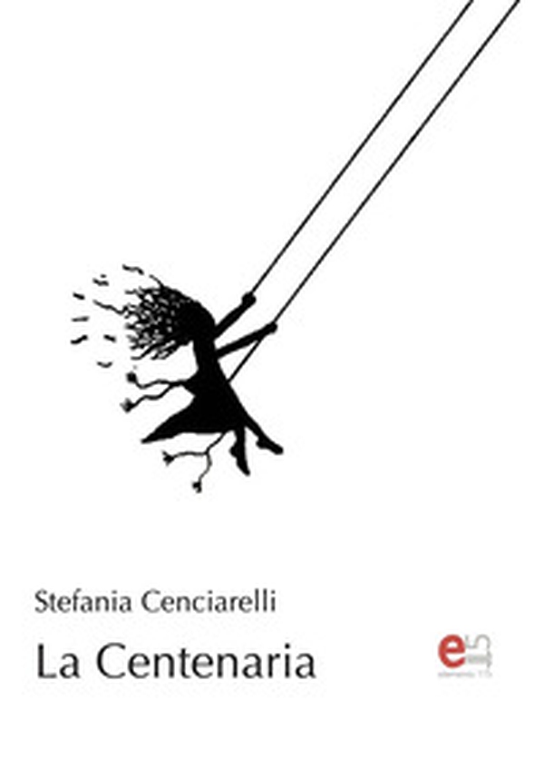 La Centenaria - Librerie.coop La Centenaria - Librerie.coop