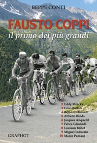 Fausto Coppi. Il primo dei più grandi - Librerie.coop