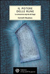 Il potere delle rune. La conoscenza segreta dei saggi - Librerie.coop Il potere delle rune. La conoscenza segreta dei saggi - Librerie.coop