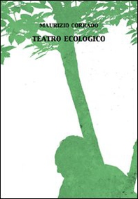 Teatro ecologico - Librerie.coop Teatro ecologico - Librerie.coop