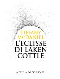 L'eclisse di Laken Cottle - Librerie.coop