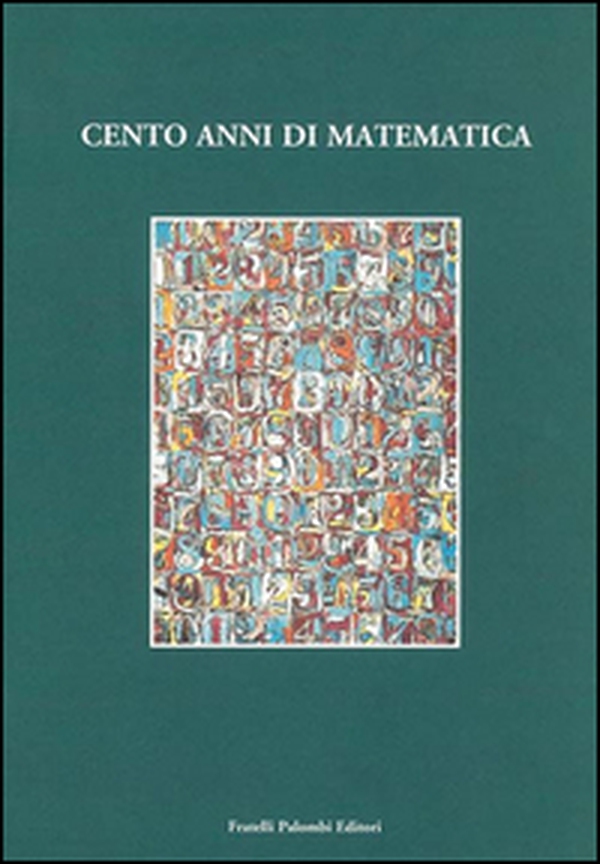100 anni di matematica - Librerie.coop 100 anni di matematica - Librerie.coop