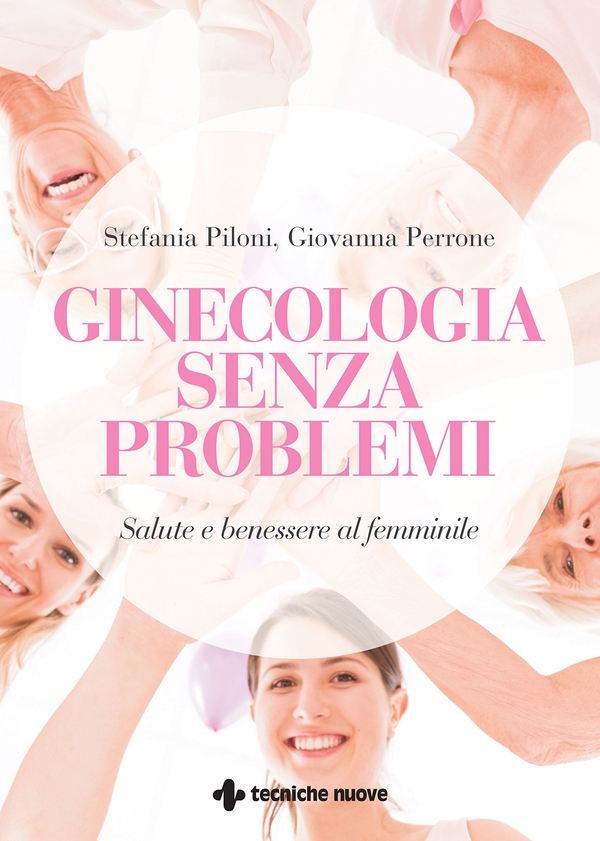 Ginecologia senza problemi - Librerie.coop Ginecologia senza problemi - Librerie.coop