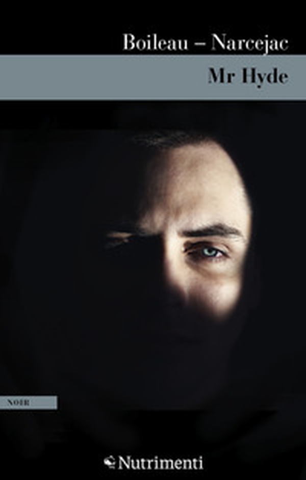 Mr Hyde - Librerie.coop Mr Hyde - Librerie.coop