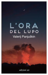 L'ora del lupo - Librerie.coop L'ora del lupo - Librerie.coop