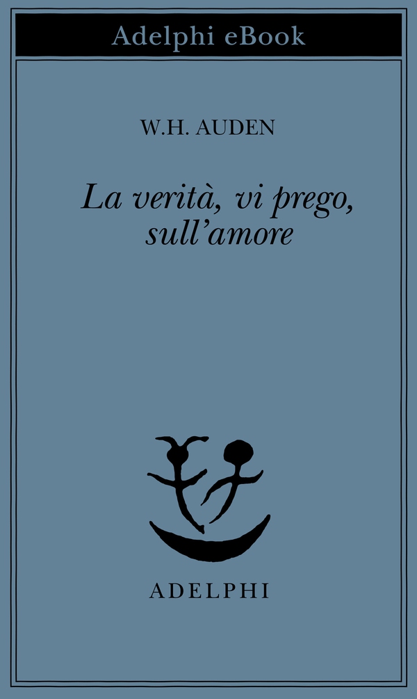 La verità, vi prego, sull'amore - Librerie.coop La verità, vi prego, sull'amore - Librerie.coop