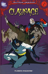 Clayface. Batman Arkham - Librerie.coop