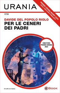Per le ceneri dei padri (Urania) - Librerie.coop
