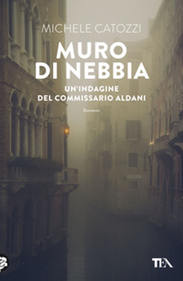 Muro di nebbia. Un'indagine del commissario Aldani - Librerie.coop Muro di nebbia. Un'indagine del commissario Aldani - Librerie.coop