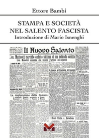 Stampa e società nel Salento fascista - Librerie.coop