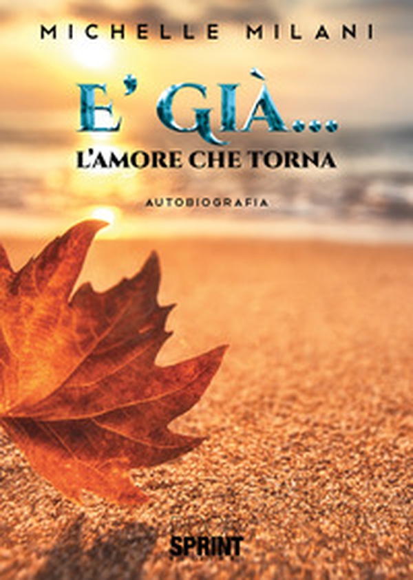 È già... L'amore che ritorna - Librerie.coop È già... L'amore che ritorna - Librerie.coop