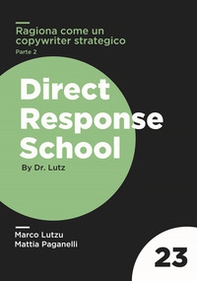 Ragiona come un copywriter stategico. 21 princìpi per plasmare il tuo cervello e pensare come un fuoriclasse - Librerie.coop