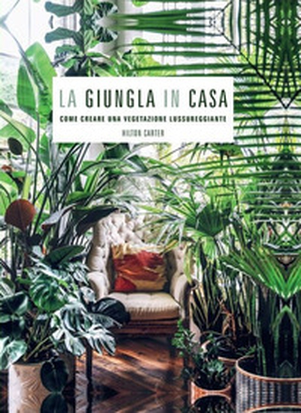 La giungla in casa - Librerie.coop La giungla in casa - Librerie.coop