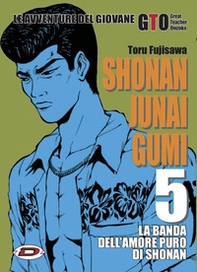 Shonan Junai Gumi - Vol. 5 - Librerie.coop