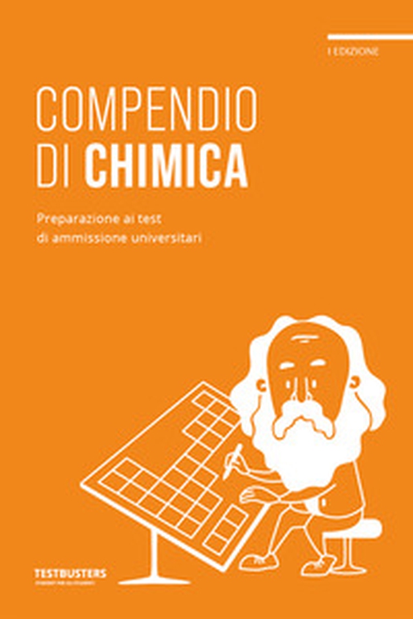 Testbusters - Compendio di Chimica - Librerie.coop Testbusters - Compendio di Chimica - Librerie.coop