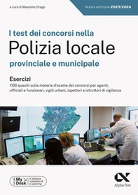 I test dei concorsi nella Polizia Locale. Esercizi. Ediz. MyDesk - Librerie.coop