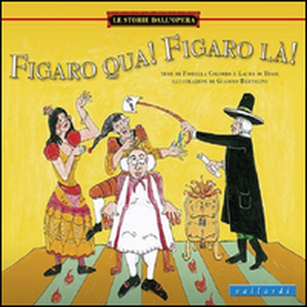 Figaro qua, Figaro là - Librerie.coop Figaro qua, Figaro là - Librerie.coop