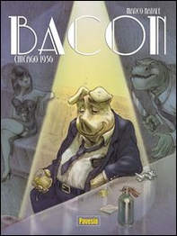 Bacon. Chicago 1936 - Librerie.coop