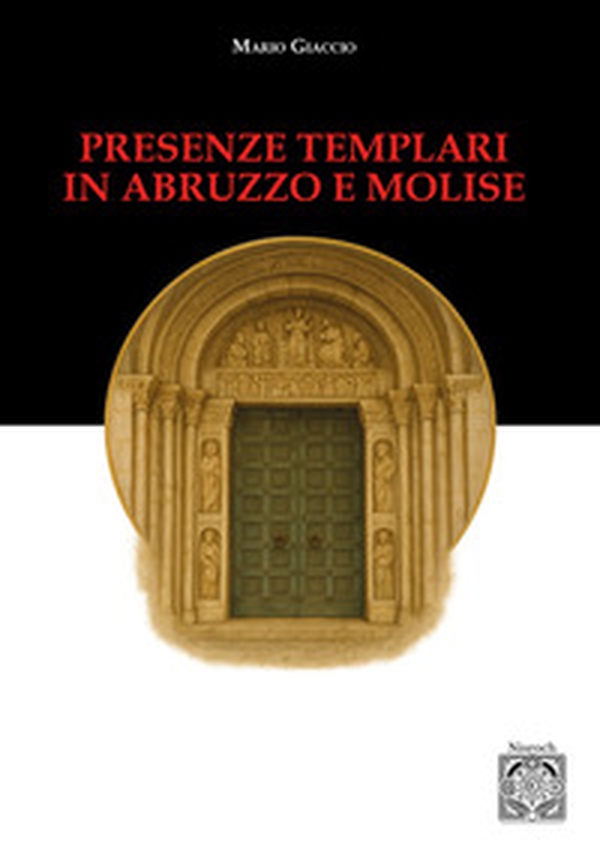 Presenze templari in Abruzzo e Molise - Librerie.coop