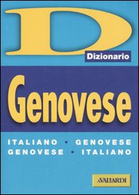 Dizionario genovese. Italiano-genovese, genovese-italiano - Librerie.coop