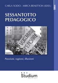 Sessantotto pedagogico. Passioni, ragioni, illusioni - Librerie.coop