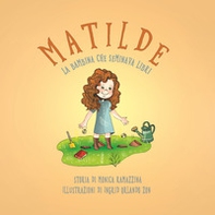 Matilde, la bambina che seminava libri - Librerie.coop