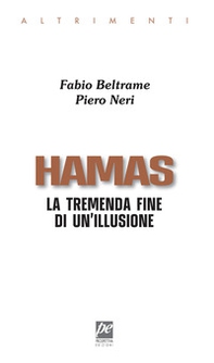 Hamas. La tremenda fine di un'illusione - Librerie.coop