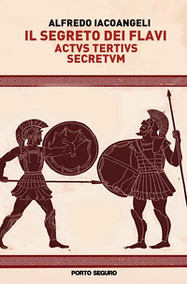 Il segreto dei Flavi. Actus tertius. Secretum - Librerie.coop Il segreto dei Flavi. Actus tertius. Secretum - Librerie.coop
