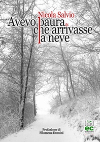 Avevo paura che arrivasse la neve - Librerie.coop Avevo paura che arrivasse la neve - Librerie.coop