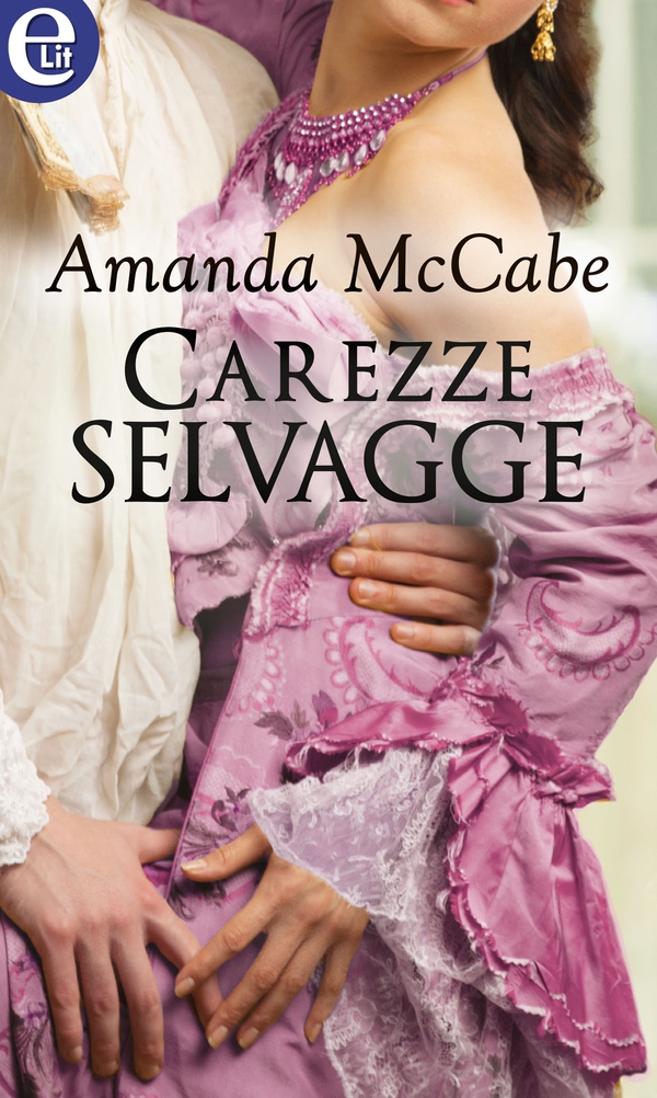 Carezze selvagge (eLit) - Librerie.coop Carezze selvagge (eLit) - Librerie.coop