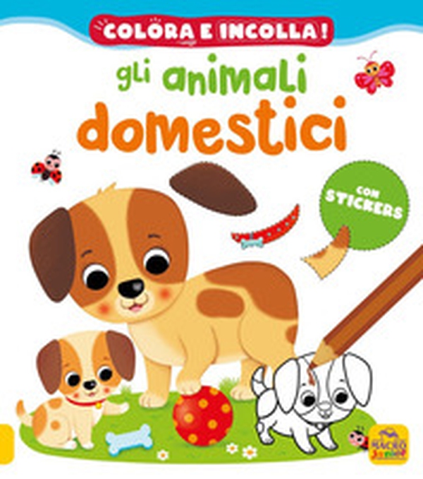 Gli animali domestici. Colora e incolla! Con adesivi - Librerie.coop Gli animali domestici. Colora e incolla! Con adesivi - Librerie.coop