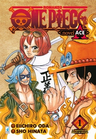 La nascita dei pirati di picche. One piece novel. Ace - Vol. 1 - Librerie.coop La nascita dei pirati di picche. One piece novel. Ace - Vol. 1 - Librerie.coop