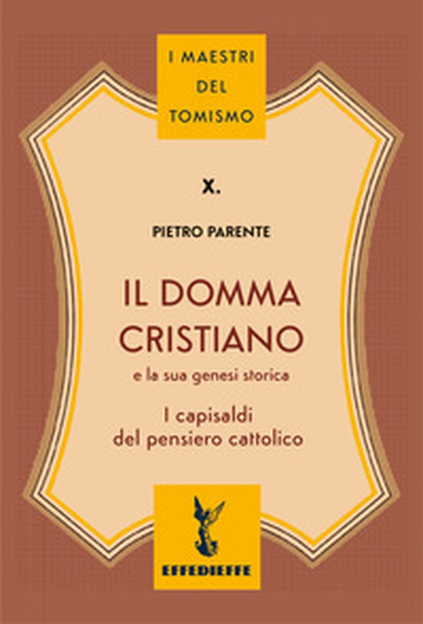 Il domma cristiano - Librerie.coop Il domma cristiano - Librerie.coop