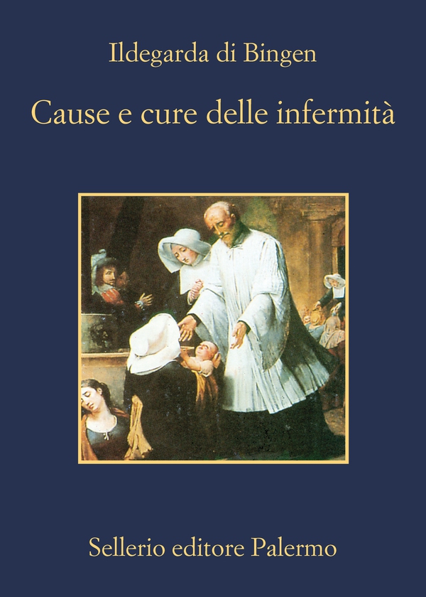 Cause e cure delle infermità - Librerie.coop Cause e cure delle infermità - Librerie.coop