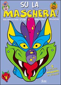 Su la maschera - Librerie.coop Su la maschera - Librerie.coop