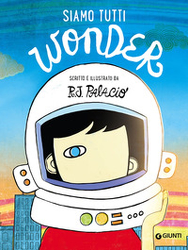Siamo tutti Wonder - Librerie.coop Siamo tutti Wonder - Librerie.coop