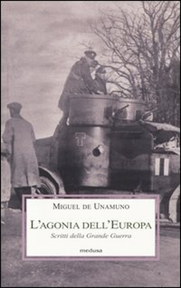 L'Agonia dell'Europa. Scritti della grande guerra - Librerie.coop L'Agonia dell'Europa. Scritti della grande guerra - Librerie.coop