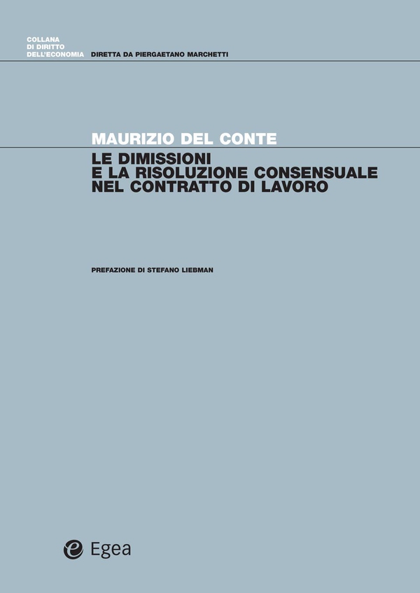 Le dimissioni e la risoluzione consensuale del contratto di lavoro - Librerie.coop Le dimissioni e la risoluzione consensuale del contratto di lavoro - Librerie.coop