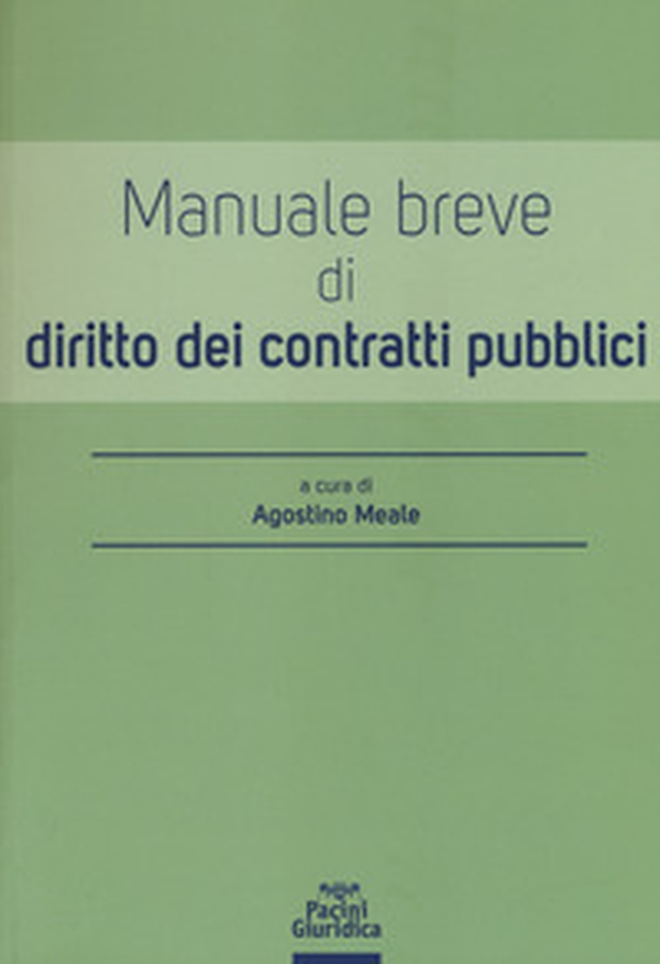 Manuale breve di diritto dei contratti pubblici - Librerie.coop Manuale breve di diritto dei contratti pubblici - Librerie.coop