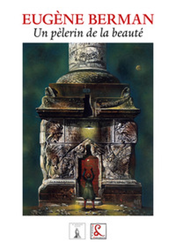 Eugene Berman. Un pèlerin de la beauté - Librerie.coop