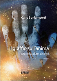 Il graffio sull'anima - Librerie.coop Il graffio sull'anima - Librerie.coop