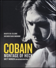 Cobain. Montage of Heck - Librerie.coop