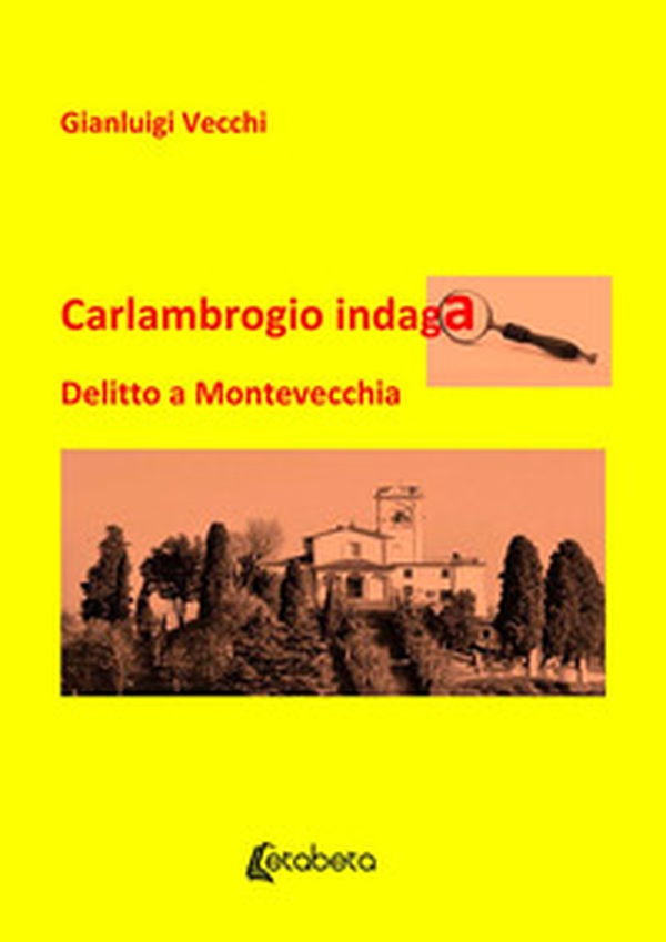 Carlambrogio indaga. Delitto a Montevecchia - Librerie.coop Carlambrogio indaga. Delitto a Montevecchia - Librerie.coop