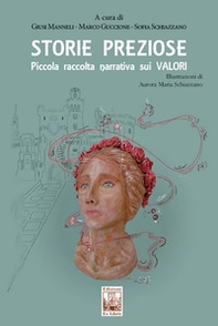 Storie preziose. Piccola raccolta narrativa sui valori - Librerie.coop
